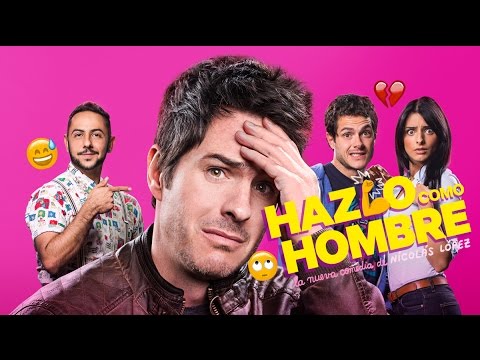Hazlo como Hombre - Tráiler Oficial