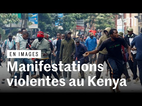 Le Kenya face à de violentes manifestations