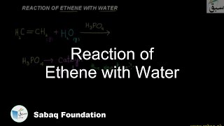 Reaction of Ethene with Water