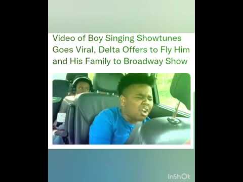 Video of Boy Singing Showtunes Goes Viral, Delta Offers to Fly Him and His Family to Broadway Show