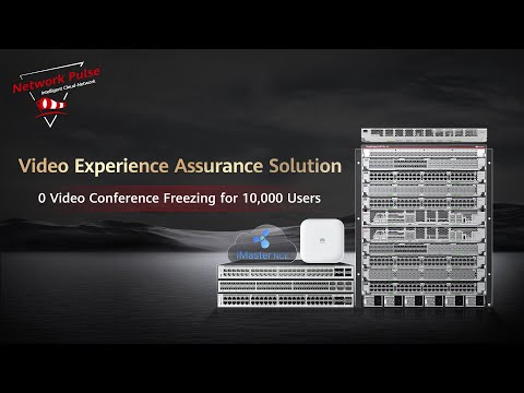 Video Experience Assurance Solution — Zero Video Conference Freezing for 10,000 Users