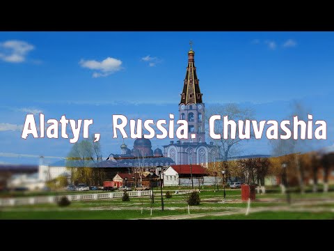 Alatyr, Russia. Chuvashia\ CITIES OF RUSSIA\ TOURISM\ journeys