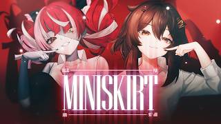 MINISKIRT - Cover by Pan & @KureijiOllie