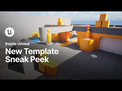 New Template Sneak Peek | Inside Unreal