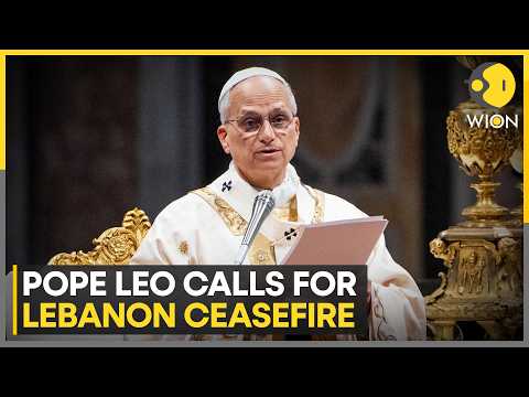 Pope Leo Calls For Ceasefire in Lebanon | WION News