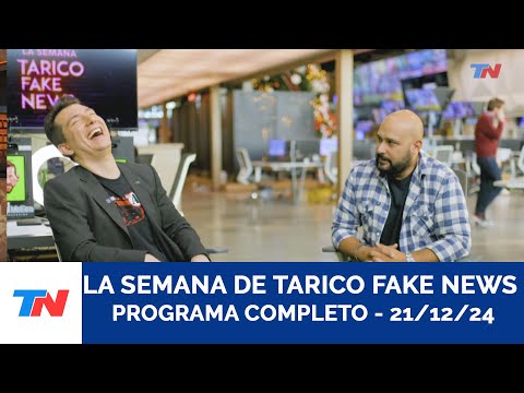 LA SEMANA DE TARICO FAKE NEWS I Programa Completo, 21/12/24