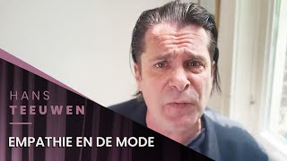 Hans Teeuwen - Empathie en de mode