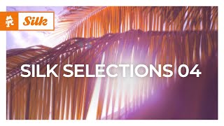 Silk Selections 04 (Continuous Mix) [Melodic House | Monstercat]