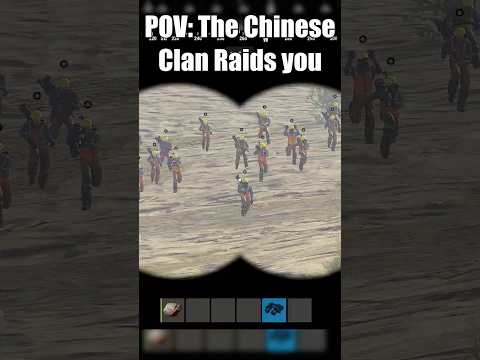 POV: The Chinese clan raids you in Rust...