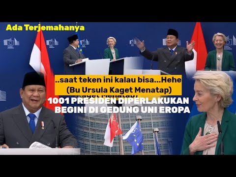 Presiden Eropa Terkejut P Prabowo Rekuesnya Buat Terkekeh,Gak Ngira Delegasi Schengen Pum Dimudahkan