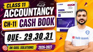PETTY CASH BOOK CLASS 11 | CH-11 ACCOUNTS | Q-29 | Q-30 | Q-31 DK GOEL | ADDITIONAL QUESTIONS