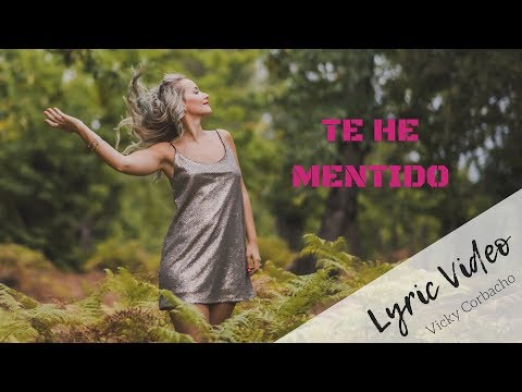 Te He Mentido Cover Pelo Dambrosio de Vicky Corbacho Letra y Video