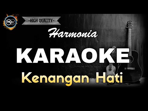 KENANGAN HATI - HARMONIA (KARAOKE) NO VOCAL