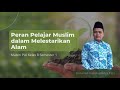 Peran Pelajar Muslim dalam Melestarikan Alam