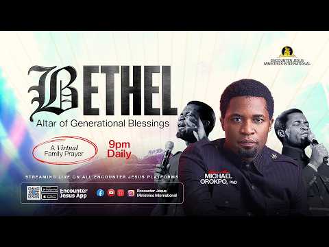 Bethel: Altar of Generational Blessings || 27.06.2026 || Apostle Michael Orokpo, Ph.D.