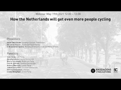 How the Netherlands will get even more people cycling. Webinar May 19th 2021