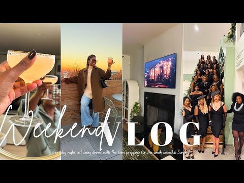 VLOG ||  thursday night out, bday dinner with the fam, prepping for the week, bookclub Sunday!