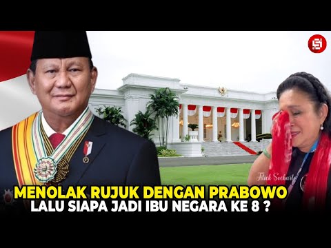 CALON IBU NEGARA PENGGANTI TITIEK !!! Titiek Soeharto Dikabarkan Tak Akan Rujuk dengan Prabowo