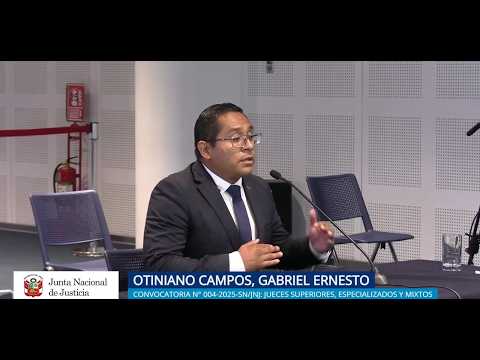 JNJ: Entrevista a  AGabriel Ernesto Otiniano Campos | Convocatoria 004-2025-SN/JNJ