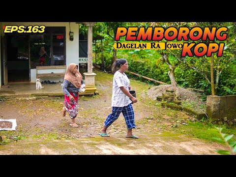 PEMBORONG KOPI || DAGELAN RA JOWO EPISODE 163