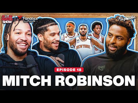 Jalen & Josh Talk Offseason Moves, Mitch’s Trade Rumors & Favorite Part Of Being A Knick | Ep 18