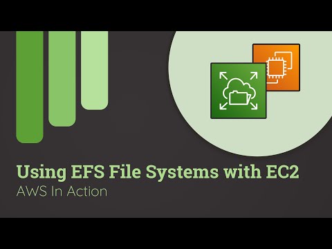 Creating & Using EFS File Systems (e.g. with EC2) | AWS in Action
