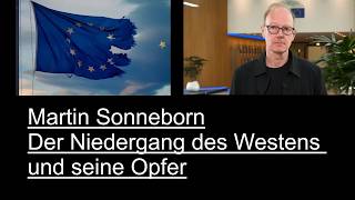 Martin Sonneborn: Der Niedergang des Westens und seine Opfer