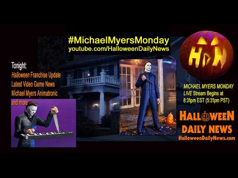 Michael Myers Monday - HALLOWEEN TV Series, Video Game, Animatronic Updates, and More News Bites