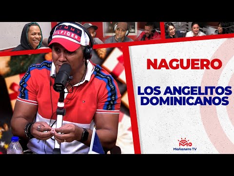 LOS ANGELITOS DOMINICANOS - El Naguero