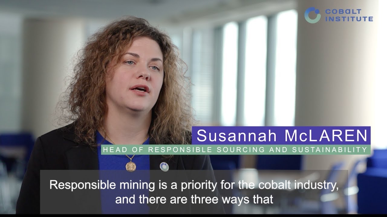 #CobaltInsights: How Does the Cobalt Industry Promote Responsible Mining? | Susannah McLaren