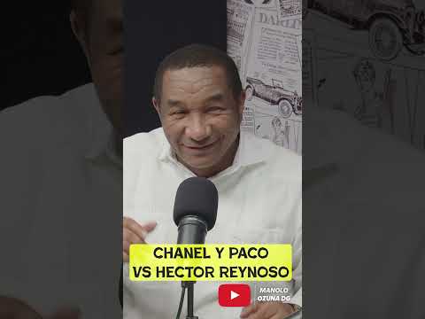 CHANEL Y PACO VS HECTOR REYNOSO