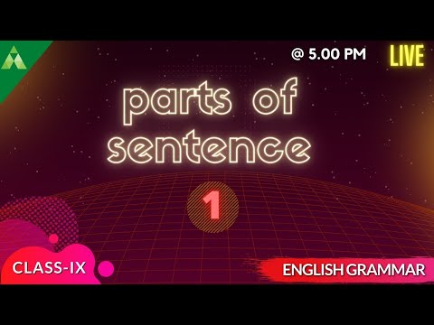 parts of sentence/ English Grammar/ Class- 9