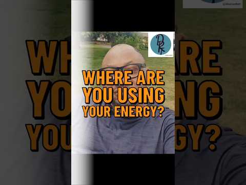 "Where are you using your energy?" #30secswithdrt #@30secswithdrt # #dailyinspiration #motivation