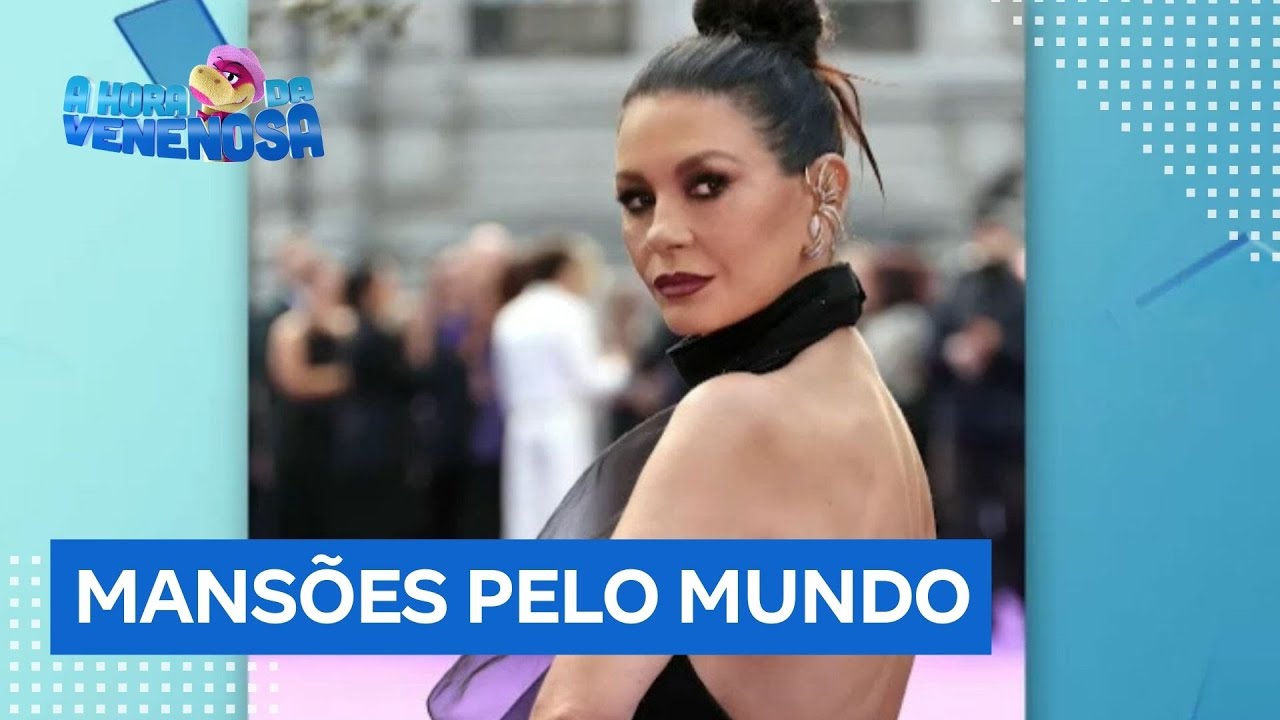 Catherine Zeta-Jones ostenta quatro mansões pelo mundo e diz que não é luxo