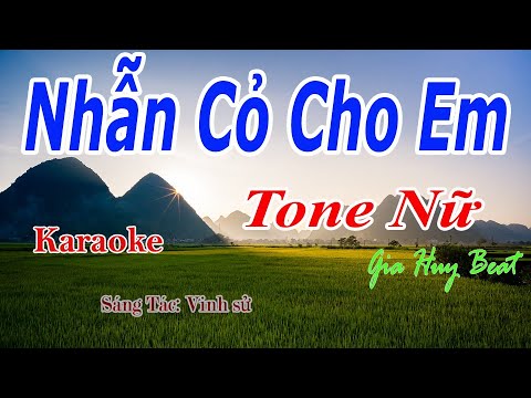 Nhẫn Cỏ Cho Em – Karaoke – Tone Nữ – Nhạc Sống – gia huy beat