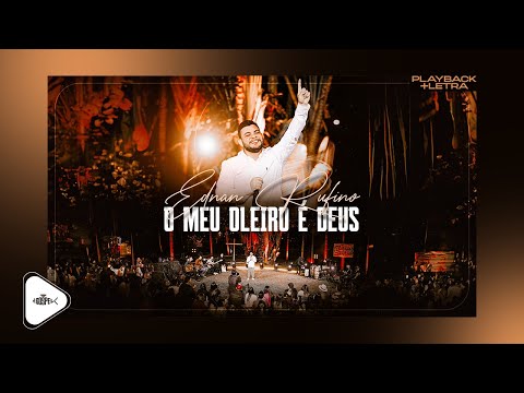 Ednan Rufino - O Meu Oleiro é Deus | Playback Com Letra