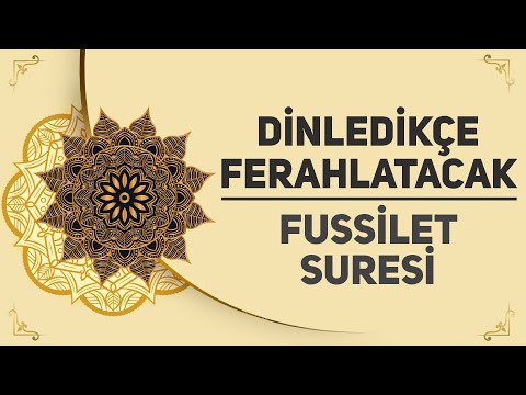 Dinledikçe Ferahlatacak - Fussilet Suresi