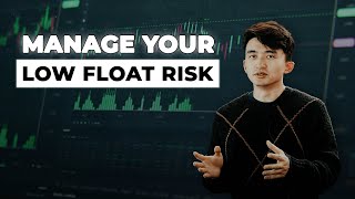 Avoid These Costly Risk Management Mistakes 🚫:How To Manage Low Float Risk