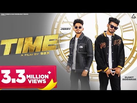 SUMIT GOSWAMI : Time (Official Video) | Jerry | Isha Sharma | Shine | New Haryanvi Song 2023