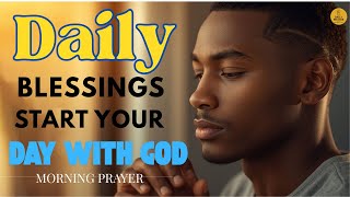 Always Start Your Day with Powerful Morning Prayers _ Protection, Blessings & Life Transformation