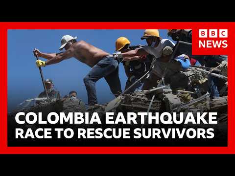 Desperate search for survivors as 240 confirmed dead in Colombia earthquake | BBC News