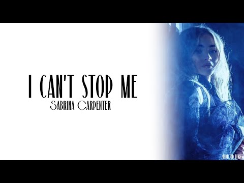 Sabrina Carpenter - I Can't Stop Me (feat. Saweetie) [Lyrics]