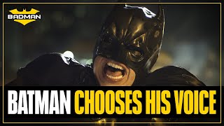 BATMAN FINDS HIS VOICE! | BADMAN