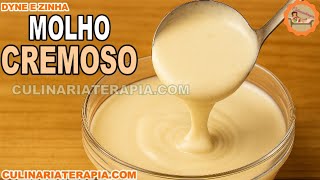 Molho Branco Cremoso Fácil – Receita Rápida e Deliciosa para Massas e Gratinados