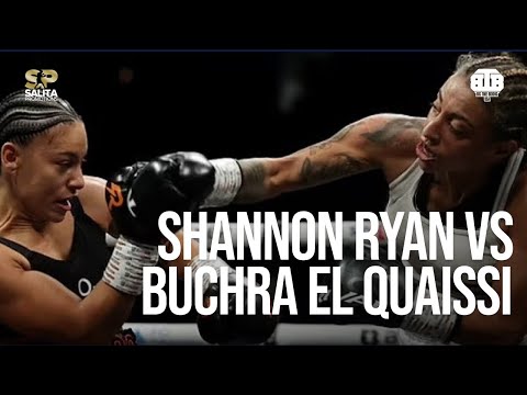 SHANNON RYAN VS BUCHRA EL QUAISSI FULL FIGHT