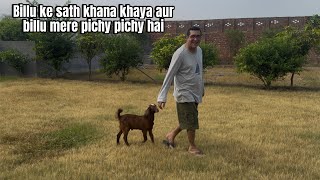 Billu ke Sath khana khaya |