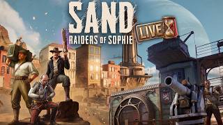 🔴STOMPING IN THE SANDS! STEALING LOOT & WRECKING SHIPS in SAND: Raiders of Sophie LIVE!