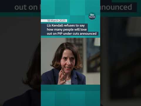 Liz Kendall refuses to say how many people will lose out on PIP under cuts announced | ITV News