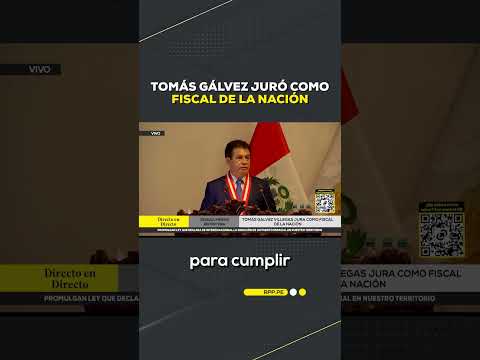 Tomás Gálvez Villegas juró como fiscal de la Nación #DESPACHORPP