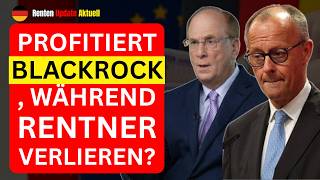 Renten Schock! Profitiert BlackRock, während Rentner verlieren Schwesig unter Druck!
